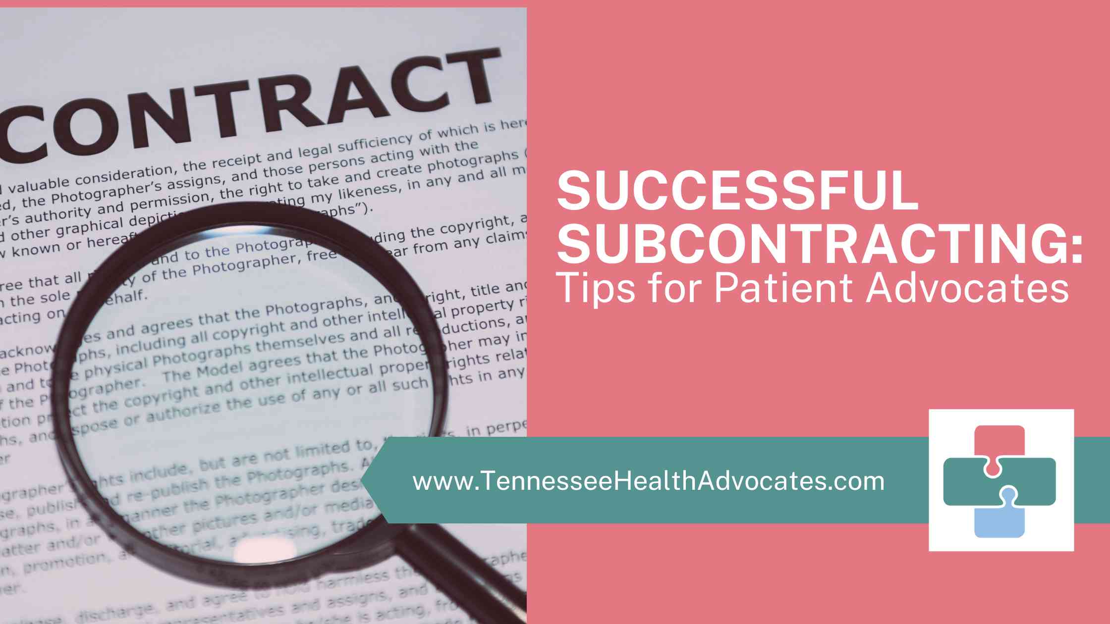 Successful Subcontracting: Tips for Patient Advocates Understanding the Complexities of Subcontracting in Healthcare Advocacy